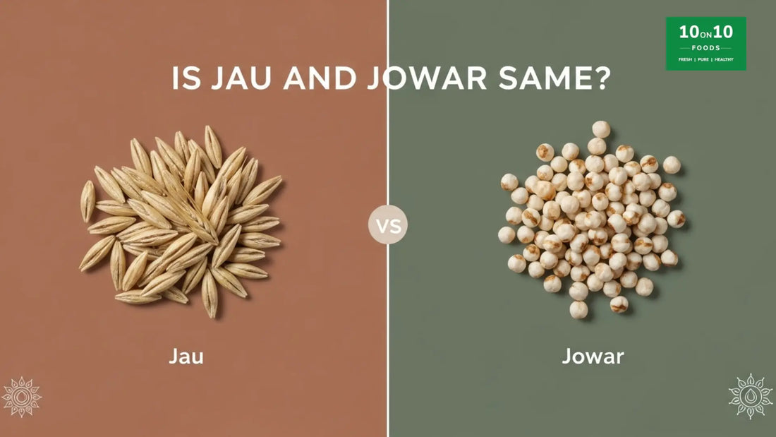 Jau vs Jowar: Are They the Same? Complete 2026 Comparison