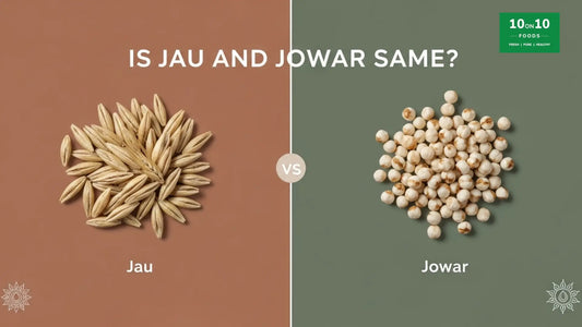 Jau vs Jowar: Are They the Same? Complete 2026 Comparison